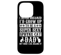 Sphynx Cat Dad Apparel Top Funny Cats Lover Coque pour iPhone 14 Pro