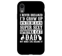 Sphynx Cat Dad Apparel Top Funny Cats Lover Coque pour iPhone XR