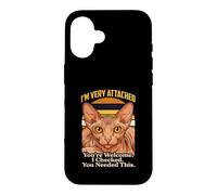 Sphynx Cat Je suis très attaché à Vous, Vous êtes Le bienvenu, j'en avais Besoin Coque pour iPhone 16
