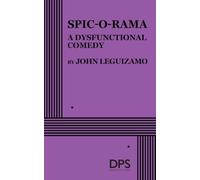 Spic-O-Rama: A Dysfunctional Comedy