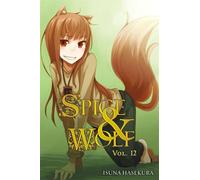 Isuna Hasekura – Spice and Wolf, Vol. 12 – Light novel – Version originale