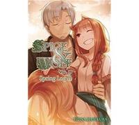 Spice and Wolf Vol. 19 light novel by Isuna Hasekura Inconnu (Auteur)