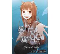 Spice and Wolf, Vol. 8 - Novel: The Town of Strife 1