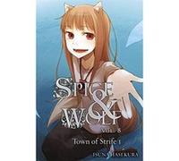 Spice and Wolf, Vol. 8 - Novel: The Town of Strife 1 - [Version Originale] Inconnu (Auteur)