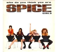 Spice Girls - Who Do Think You are