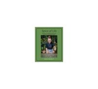 Spice Of Life Cookbook: Tropical Inspirations For Everyday Nourishment