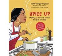 Beena Paradin Migotto – Spice up – Embarquez pour un voyage au cœur des épices – Broché