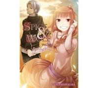 Isuna Hasekura, Keito Koume – Spice & Wolf Vol. 18 : Spring Log – Roman léger