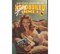 SPICY BOILED DIMES - Hardboiled Dimes 5: Unerschrockene Frauen, hartgesottene Detektive, die aufsehenerregenden Geschichten aus den legendären SPICY ... STORIES nun erstmals in deutscher Sprache.