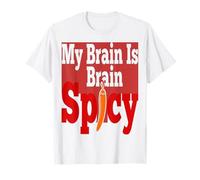 Spicy Brain TDAH Mon Cerveau est épicé T-Shirt