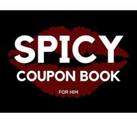 Spicy Coupon Book for Him: 50 Sexy Coupons for Husband or Boyfriend | Perfect Valentines Day, Birthday, Anniversary, Christmas Gift for Him
