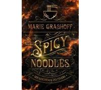 Spicy Noodles - Der Geschmack Des Feuers