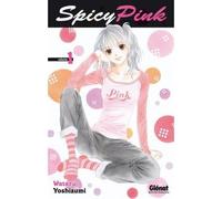 Spicy Pink - Tome 01 - Wataru Yoshizumi - Glénat - broché - Manga