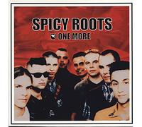 Spicy Roots - One More [Import]