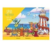 Spid the Spider Goes on Holiday by John Eaton John Eaton (Auteur)