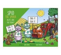 Spid the Spider Helps Save the Planet by John Eaton John Eaton (Auteur)