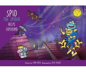 Spid the Spider Helps SuperSpid: A Superhero Adventure About Internet Safety for Kids