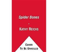 Spider Bones Kathy Reichs (Auteur)