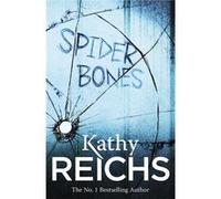 Spider Bones Reichs, Kathy (Auteur)