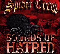 Spider Crew - Sounds of Hatred [Import]