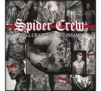 Spider Crew - Still Crazy But Not. [Import]