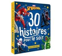 SPIDER-MAN - 30 Histoires pour le soir : Héros contre Vilains - MARVEL - Collectif - Hachette Disney - cartonné - Album jeunesse