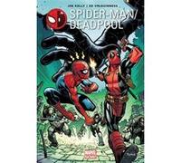 Spider-Man / Deadpool Joe Kelly (Scénario), Ed McGuinness (Dessinateur)