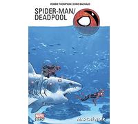 Spider-Man/Deadpool T01: Marché noir