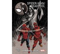 Spider-Man/Deadpool T03 : Le manipulateur - Robbie Thompson - Panini Comics - broché - Comics