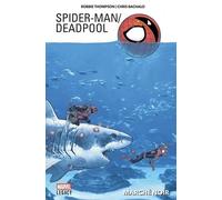 Spider-Man / Deadpool - Tome 1 - Marché Noir