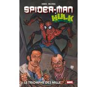 Spider-Man & Hulk : Le triomphe des mille - Garth Ennis - Panini Comics - cartonné - Comics