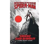Spider-man : La mort de Jean DeWolff.