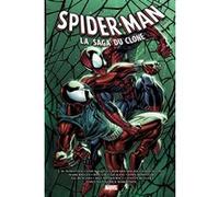 Spider-Man : la Saga du Clone T02 Tom DeFalco (Auteur), John Marc Dematteis (Auteur), Todd DeZago (Auteur), Mark Bagley (Dessinateur), Ron Lim (Dessinateur)