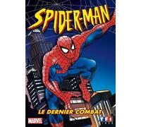 Spider-Man - Le Dernier Combat