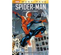 Spider-Man : Le dernier combat - Mark Millar - Panini Comics - cartonné - Comics