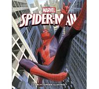 SPIDER-MAN, L'ENCYCLOPEDIE ILLUSTREE