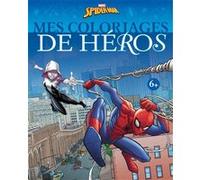 Marvel Comics – Spider-Man : Mes coloriages de héros – Broché
