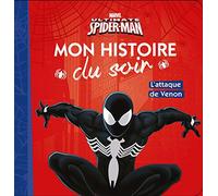SPIDER-MAN - Mon Histoire du Soir - L'attaque de venom - MARVEL