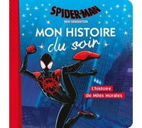 Spider-Man New Generation - L'histoire De Miles Morales