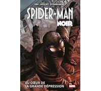 Spider-Man Noir : Au coeur de la Grande Dépression (Nouvelle édition)