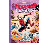 Spider-Man: Quantum Quest! (a Mighty Marvel Team-Up): An Original Graphic Novel Volume 2