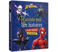SPIDER-MAN - Raconte-moi des histoires pour sauver le monde - MARVEL - Collectif - Hachette Disney - cartonné - Album jeunesse