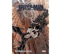 Spider-Man: Retour au noir (Nouvelle édition) Peter David (Auteur), Roberto Aguirre-Sacasa (Auteur), Angel Medina (Dessinateur), Todd Nauck (Dessinateur)