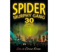 Spider Murphy Gang - 30 Jahre Rock'N'Roll