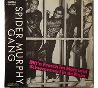SPIDER MURPHY GANG - Mit'n Frosch im Hois und Schwammerl in de Knia / Rock 'n' Roll Maschin' / 1C 064-46 284