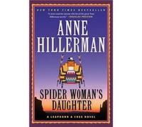 Spider Woman's Daughter: A Leaphorn, Chee & Manuelito Novel