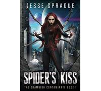 Spider's Kiss: Book One of the Drambish Chronicles