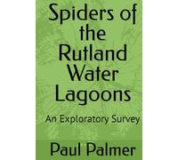 Spiders of the Rutland Water Lagoons: An Exploratory Survey