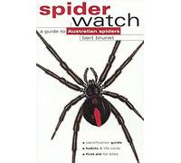 Spiderwatch: A Guide To Australian Spiders