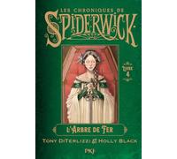 Spiderwick - tome 04 : L'Arbre de fer (4)